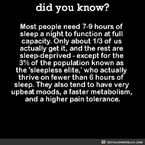 How can I become one of these mutants
Quoted DidYouKnowFacts's tweet:   I want to be a part of the sleepless elite!  