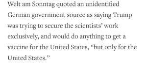 Germany’s health ministry is confirming this bombshell story from German media outlet @welt
https://www.reuters.com/article/us-health-coronavirus-germany-usa/germany-tries-to-stop-us-from-luring-away-firm-seeking-coronavirus-vaccine-idUSKBN2120IV