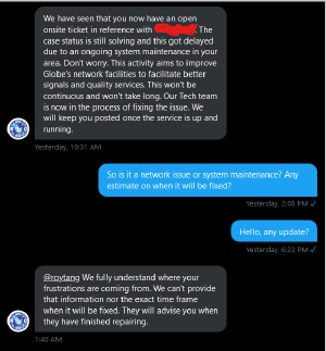 Posting publicly for the benefit of other Globe subscribers in Tandang Sora:. @talk2GLOBE seems like 36h (and counting) should be more than enough time to at least give us a estimated timeframe of when we can expect a fix. Is it possibly within the day? Week? Month?
Give us some idea so we can plan accordingly, especially for those who need this connection for work or school
Almost an hour after I posted this, our internet service has apparently been restored.